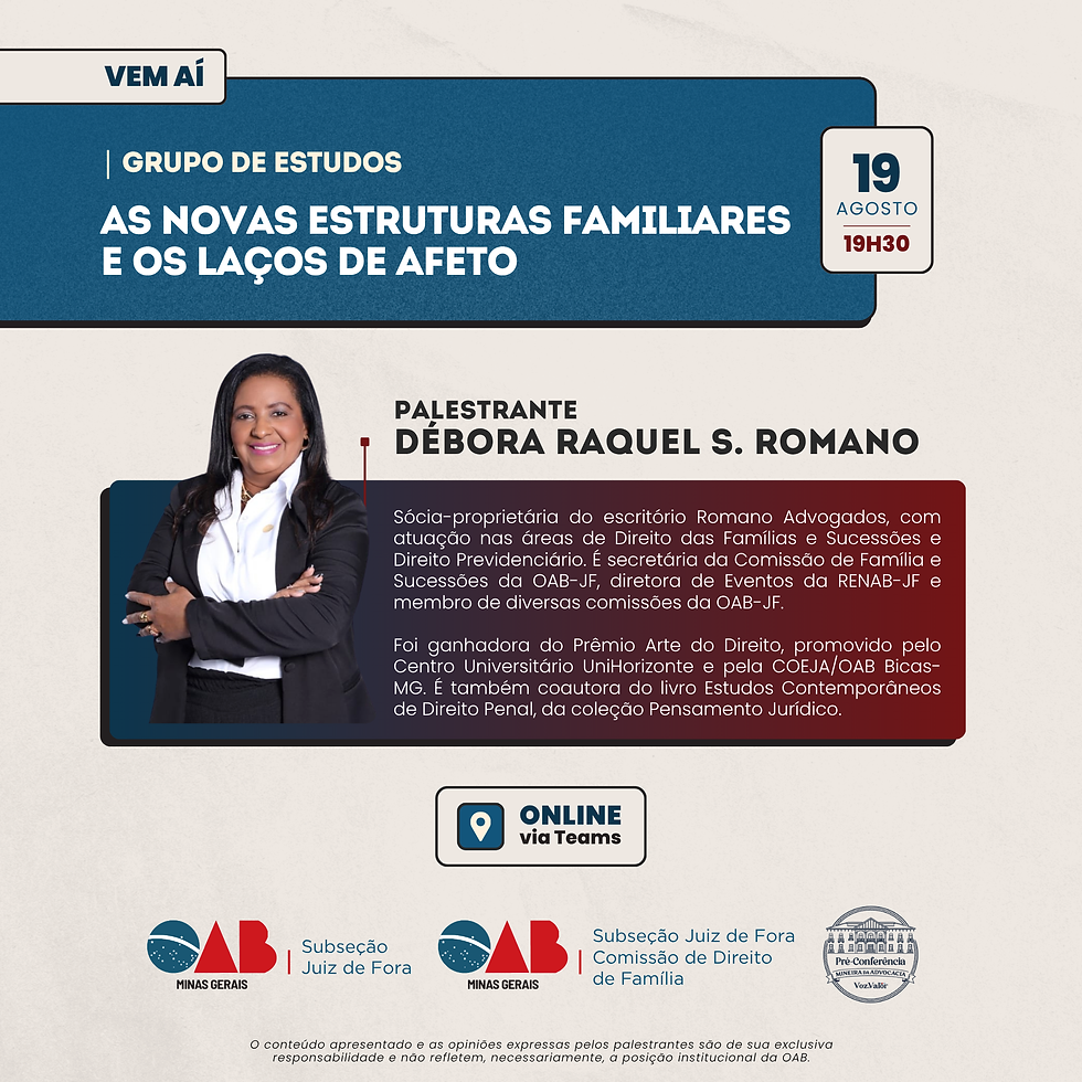 Grupo de Estudos Online da Comissão de Direito de Família - As Novas Estruturas Familiares e os Laços de Afeto