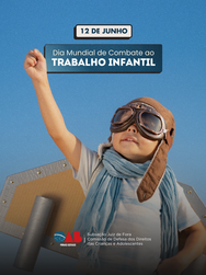 12 de Junho: Reflexões sobre o Combate ao Trabalho Infantil no Brasil