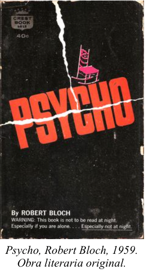 Psycho, Robert Bloch, 1959. Obra literaria original.