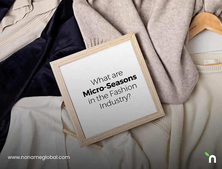 What are Micro-Seasons in the Fashion Industry?