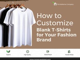 How to Customize Blank T-Shirts for Your Fashion Brand