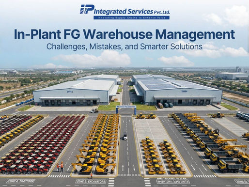 In-Plant FG Warehouse Management: Challenges, Mistakes, and Smarter Solutions