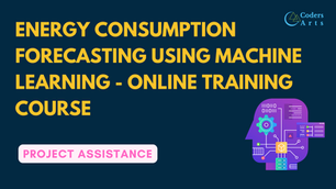 Energy Consumption Forecasting Using Machine Learning - Online Training Course