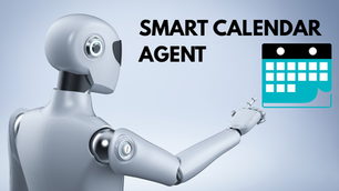 Smart Calendar Agent: Scheduling Meetings Without Clashes