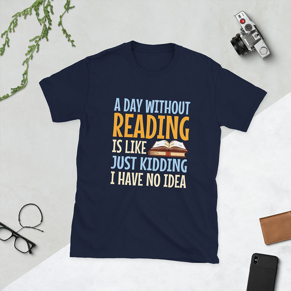 Thumbnail: A Day Without Reading Book Shirts for Authors Short-Sleeve Unisex T-Shirt