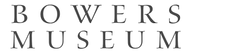 Bowers Museum