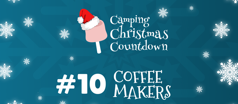 Camping Scamping's Camping Christmas Countdown #10: Coffee Makers
