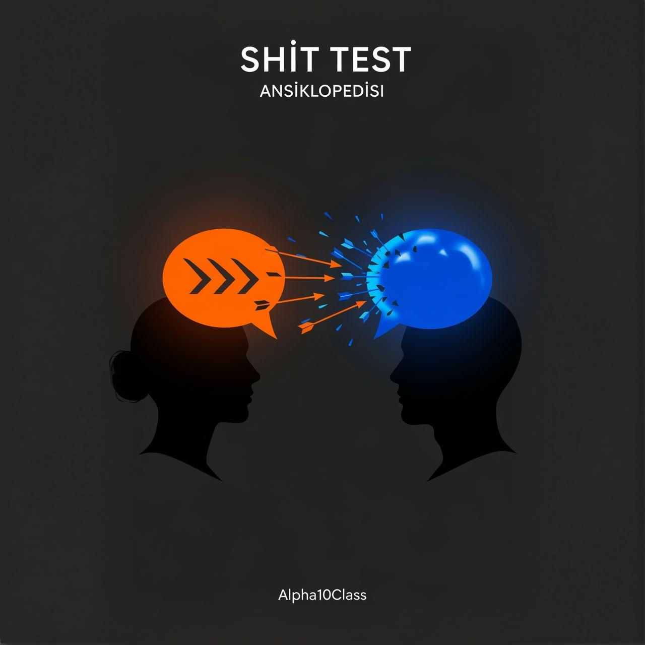 SHIT TEST ANSİKLOPEDİSİ