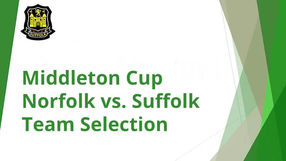 Middleton Cup vs. Norfolk Team Selection