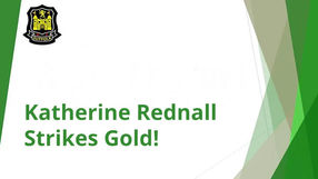 Katherine Rednall Strikes Gold!