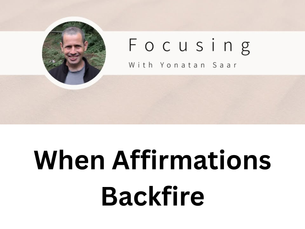 When affirmations backfire
