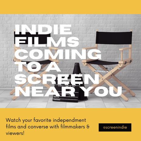 Indie Films Coming to a Screen Near You.png