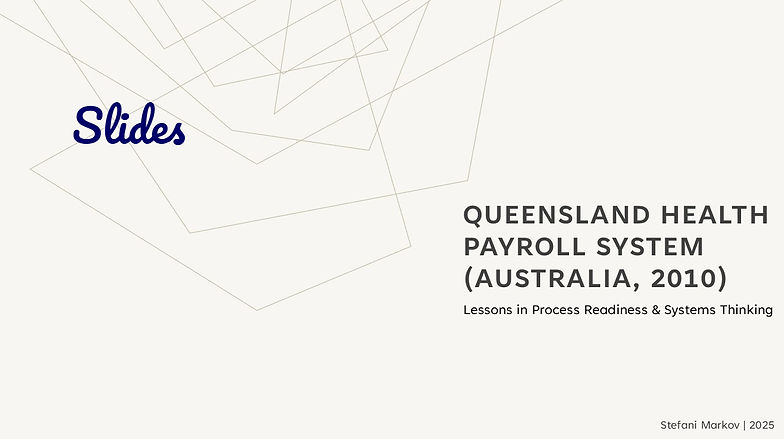 Queensland Health Payroll failure - Case Study