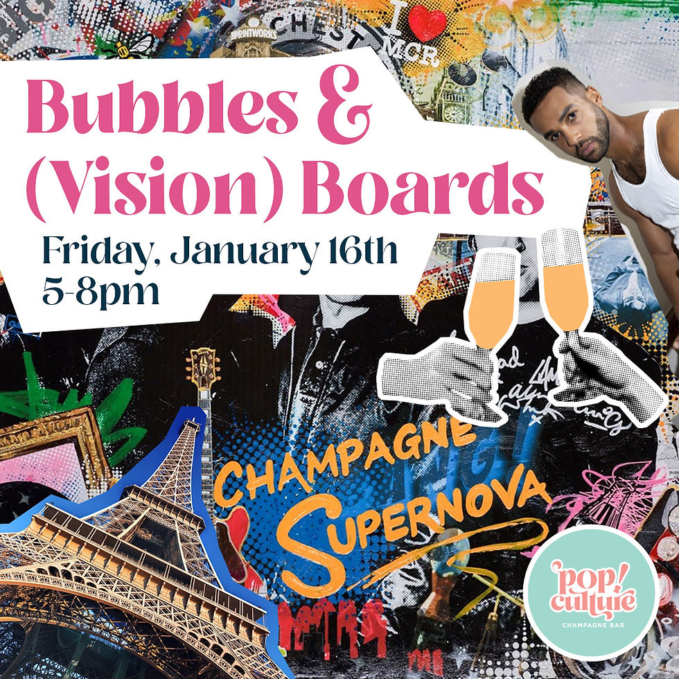 Bubbles & (Vision) Boards