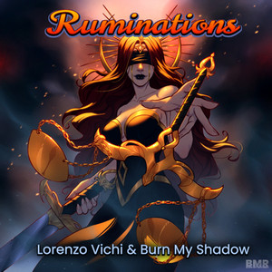 Ruminations - Burn My Shadow (feat. Lorenzo Vichi)