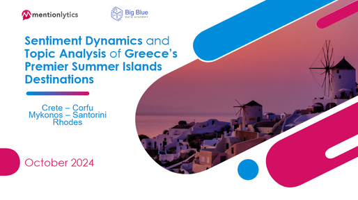 Sentiment Dynamics and Topic Analysis of Greece’s Premier Summer Islands Destinations
