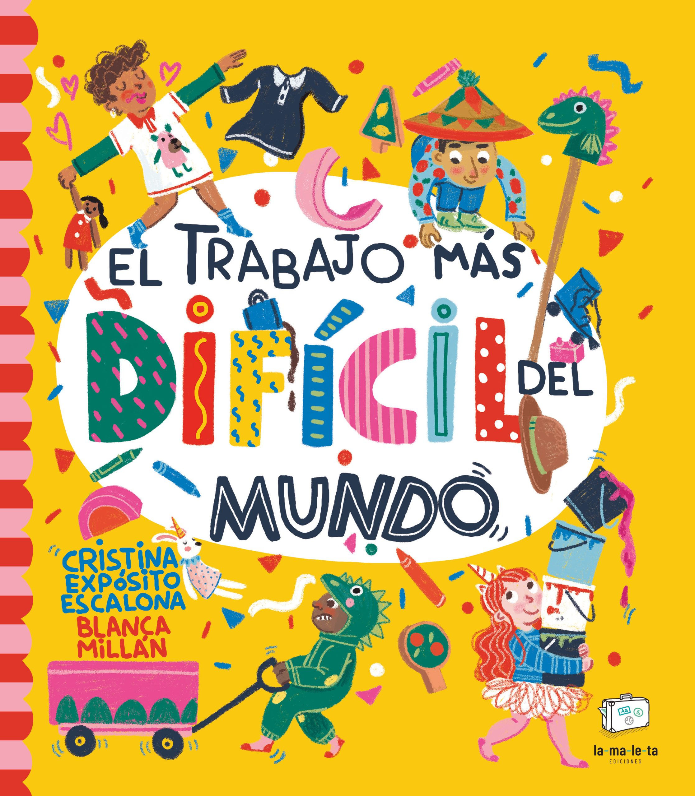 El trabajo más difícil del mundo