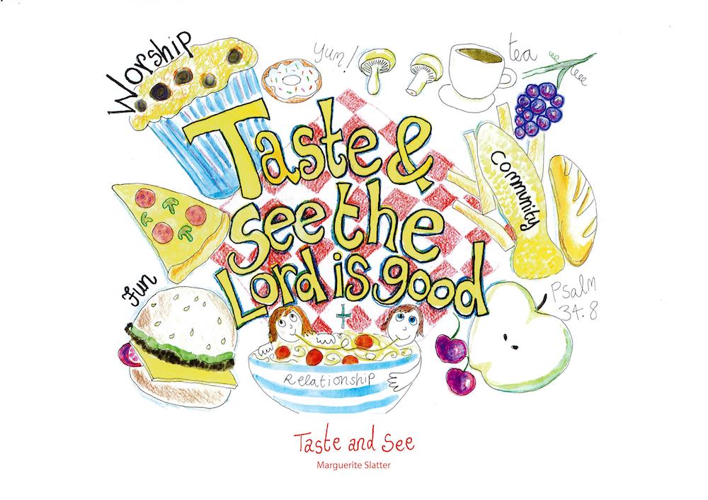 Taste and see