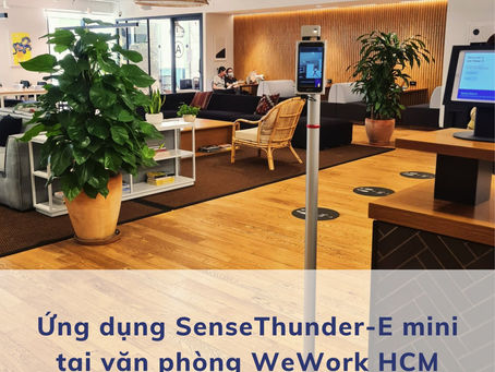 SenseThunder-E mini tại văn phòng WeWork HCM