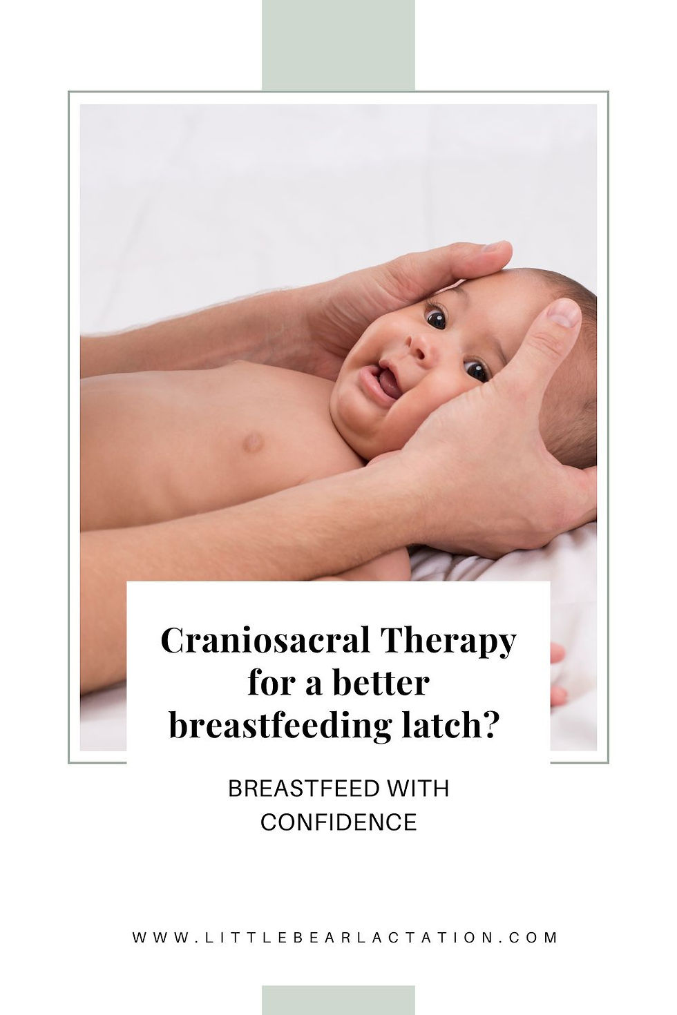 Baby held gently, receiving craniosacral therapy. Text: Craniosacral Therapy for a better breastfeeding latch? Calm, supportive mood.