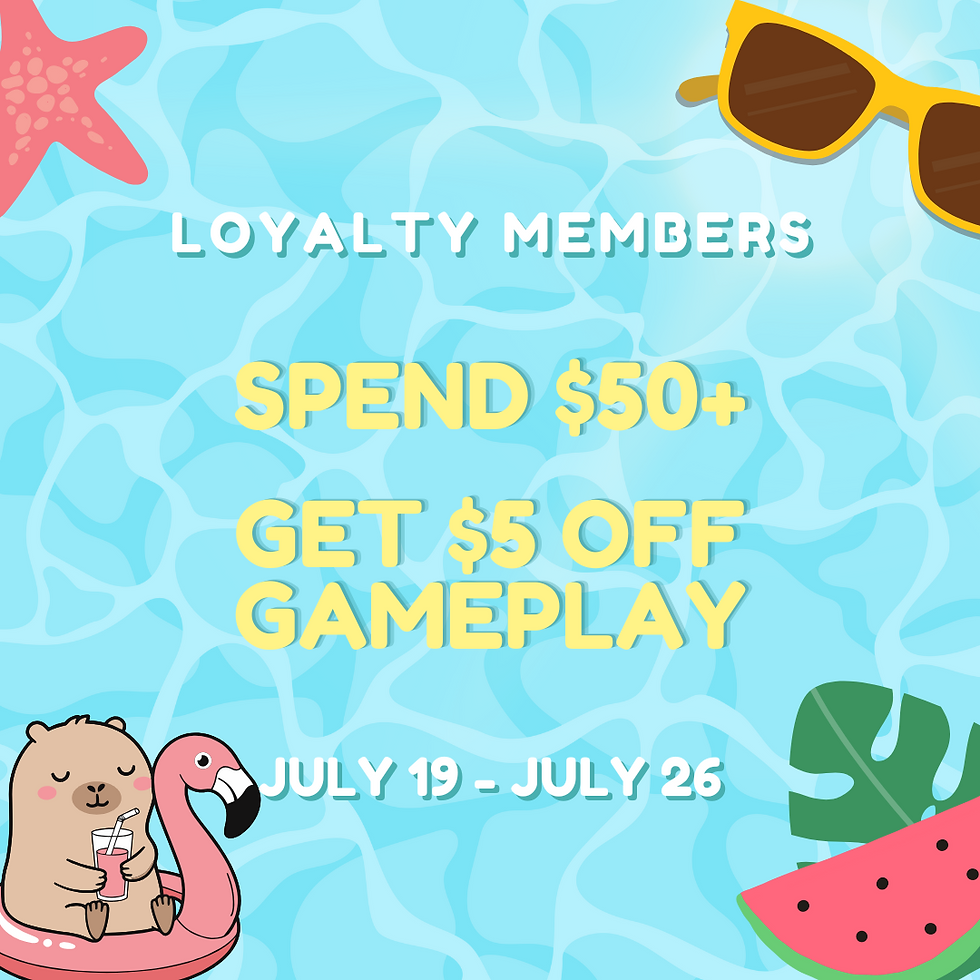 ☀️ Loyalty Members Promo July 19 - July 26☀️