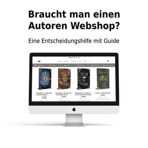 Brauche ich einen Autoren Webshop? – Eine Entscheidungshilfe