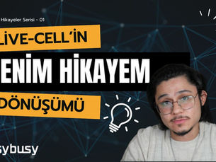 Live-Cell'in Hikayesi ve Dönüşümü