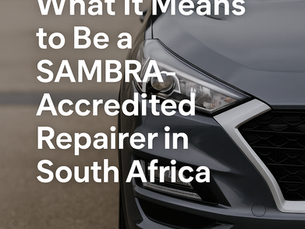 What It Means to Be a SAMBRA-Accredited Repairer in South Africa