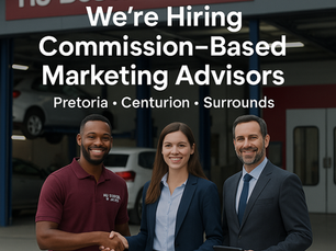 🚀 We're Hiring: Commission-Based Marketing Advisors in Pretoria, Centurion & Surrounding Areas
