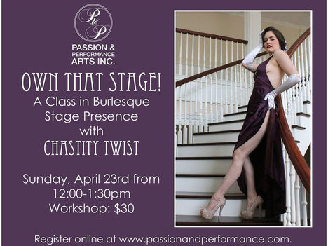 Chastity Twist Burlesque Workshop: Own That Stage! - April 23