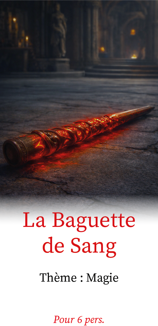 Murder Night - Murder Party - La Baguette de Sang - Magie et sortilèges