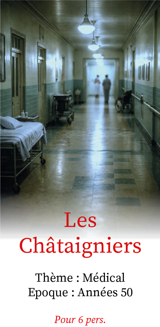 Murder Night - Murder Party - Les Châtaigniers - Hôpital médical