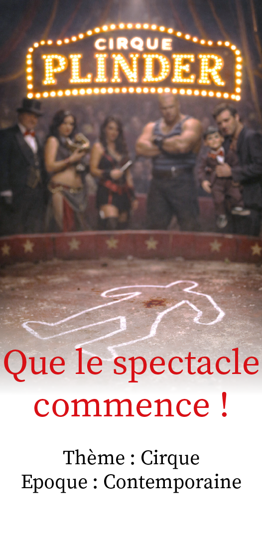 Murder Night - Enquête - Que le spectacle commence - Compagnie de cirque