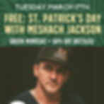 ☘️ FREE SHOW: St. Patrick's Day with Meshach Jackson ☘️