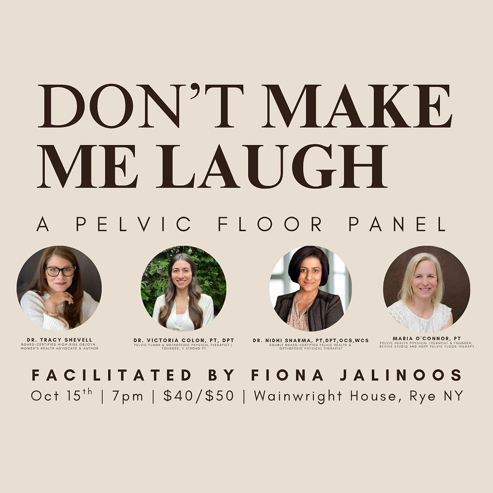 Don't Make Me Laugh: A Pelvic Floor Panel