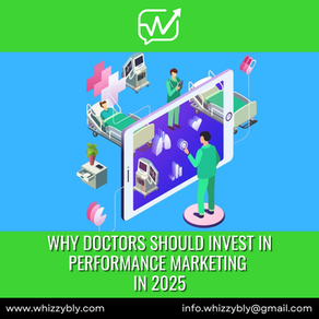 Why Doctors Should Invest in Performance Marketing in 2025