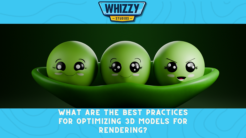 What-Are-the-Best-Practices-for-Optimizing-3D-Models-for-Rendering