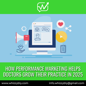 How-Performance-Marketing-Helps-Doctors-Grow-Their-Practice-in-2025