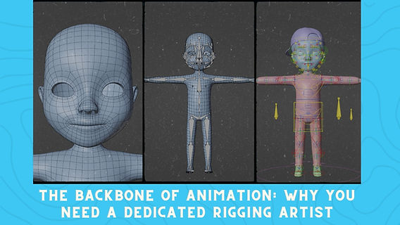 The Backbone of Animation: Why You Need a Dedicated Rigging Artist