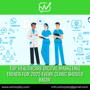 Top Healthcare Digital Marketing Trends for 2025 Every Clinic Should Know