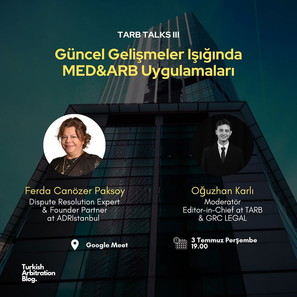 Güncel Gelişmeler Işığında MED&ARB Uygulamaları
