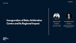 Inauguration of Baku Arbitration Centre and Its Regional Impact