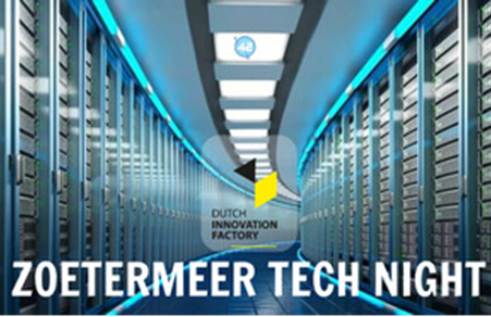 ‘Zoetermeer Tech Night’ in Dutch Innovation Factory