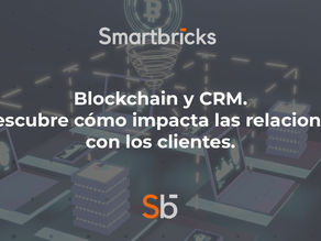 Blockchain y CRM. Descubre cómo impacta las relaciones con los clientes. 