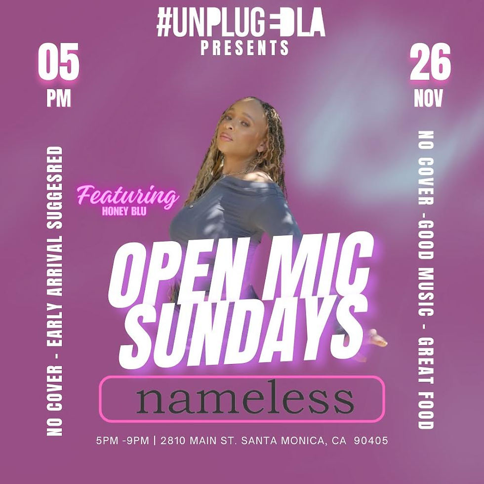 Unplugd LA: Open Mic Sunday's | Honey Blu 