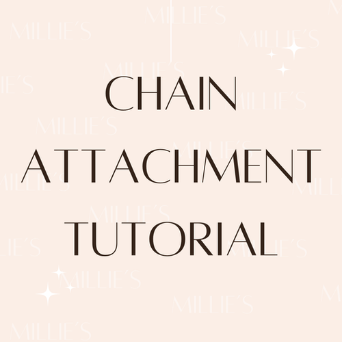 Chain Attachment Tutorial | Millie's