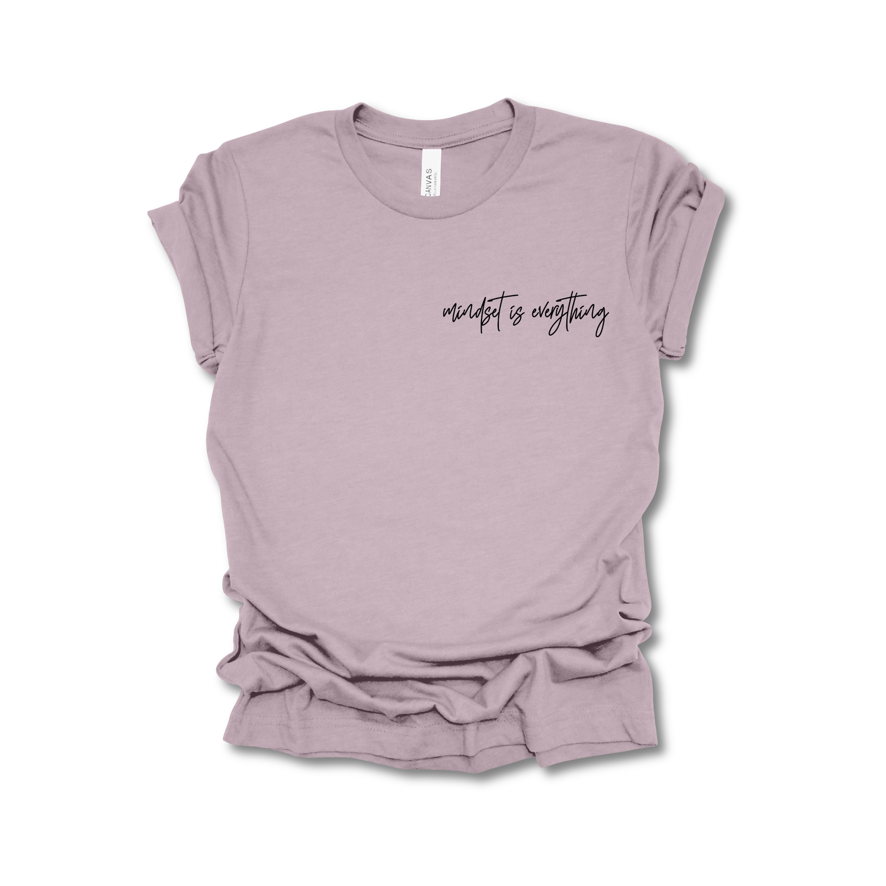 Mindset is Everything Shirt