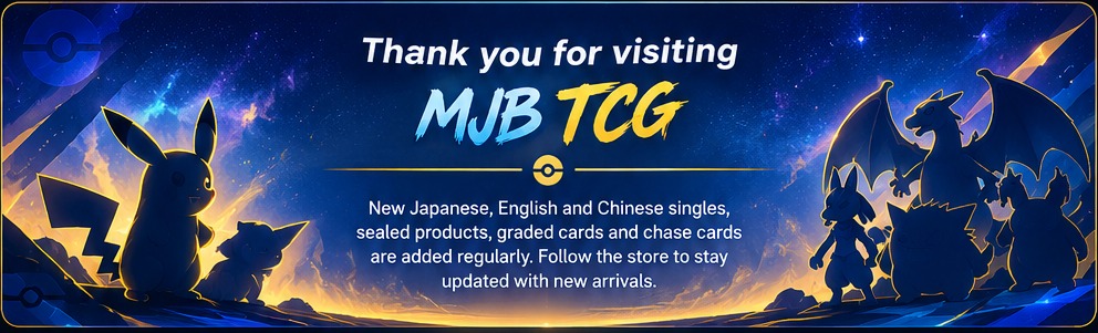 Thank you for visiting MJB TCG