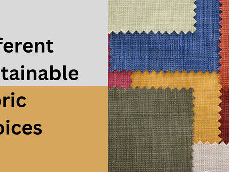 The Ultimate Guide to Different Sustainable Fabric Choices