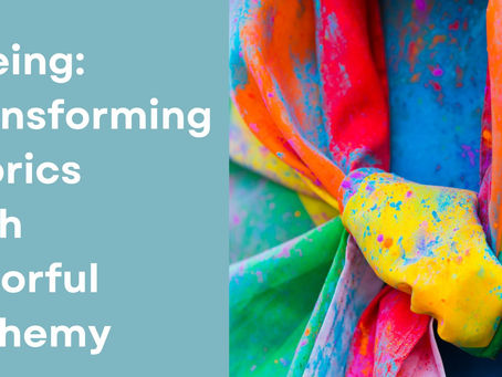 Dyeing: Transforming Fabrics with Colorful Alchemy